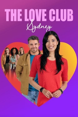 Watch The Love Club: Sydney’s Journey Movies for Free