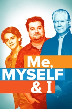 Watch Me, Myself & I Movies for Free