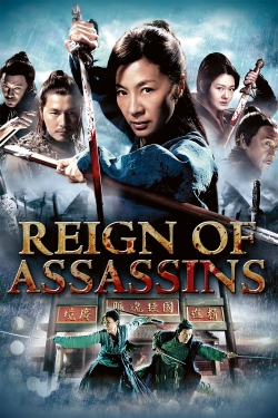 Watch Reign of Assassins Movies for Free