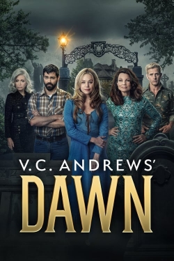 Watch V.C. Andrews' Dawn Movies for Free