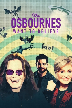 Watch The Osbournes Want to Believe Movies for Free