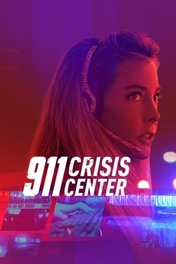 Watch 911 Crisis Center Movies for Free