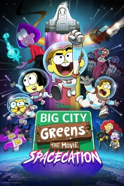 Watch Big City Greens the Movie: Spacecation Movies for Free