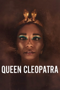 Watch Queen Cleopatra Movies for Free