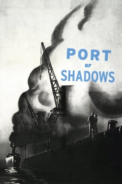 Watch Port of Shadows Movies for Free