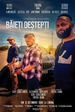 Watch Băieți Deștepți Movies for Free