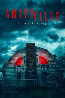 Watch Amityville: An Origin Story Movies for Free