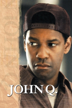 Watch John Q Movies for Free