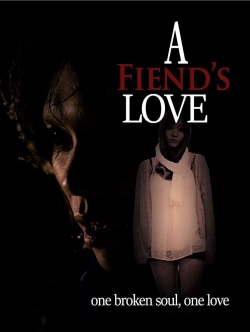 Watch A Fiend's Love Movies for Free