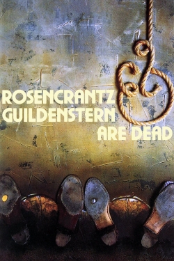 Watch Rosencrantz & Guildenstern Are Dead Movies for Free