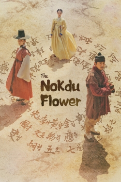 Watch The Nokdu Flower Movies for Free