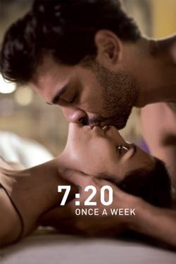 Watch 7:20 Once a Week Movies for Free