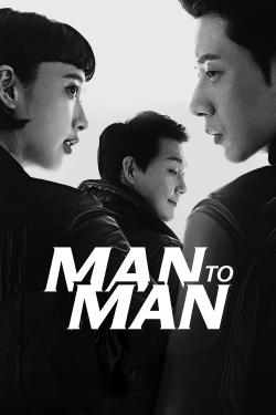 Watch Man to Man Movies for Free