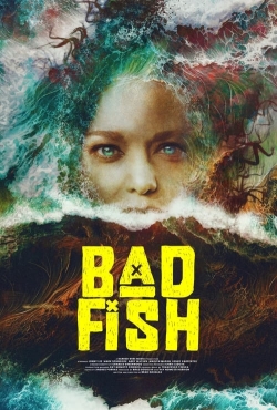 Watch Bad Fish Movies for Free