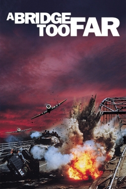 Watch A Bridge Too Far Movies for Free