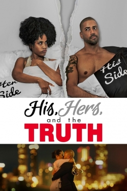 Watch His, Hers and the Truth Movies for Free