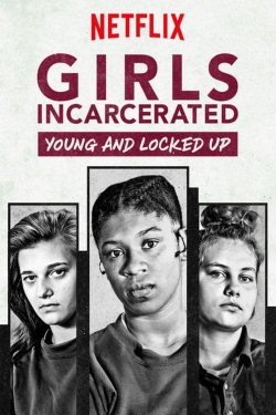 Watch Girls Incarcerated Movies for Free
