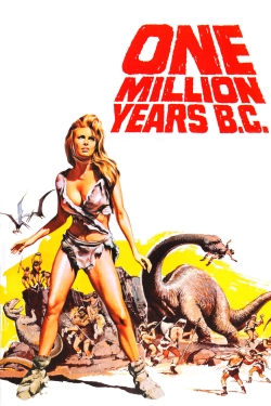 Watch One Million Years B.C. Movies for Free