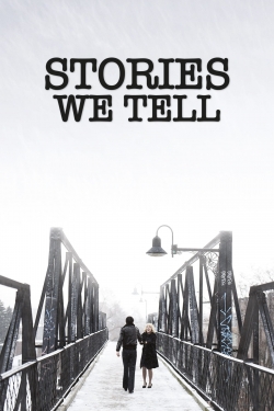 Watch Stories We Tell Movies for Free