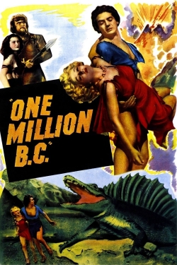 Watch One Million B.C. Movies for Free
