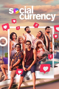Watch Social Currency Movies for Free