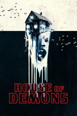Watch House of Demons Movies for Free
