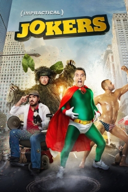 Watch Impractical Jokers Movies for Free