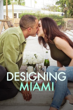 Watch Designing Miami Movies for Free