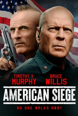 Watch American Siege Movies for Free