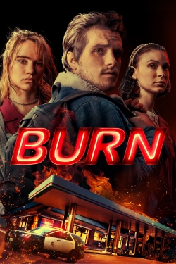 Watch Burn Movies for Free