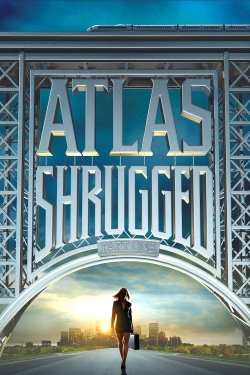 Watch Atlas Shrugged: Part I Movies for Free