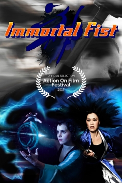 Watch Immortal Fist: The Legend of Wing Chun Movies for Free
