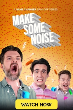Watch Make Some Noise Movies for Free