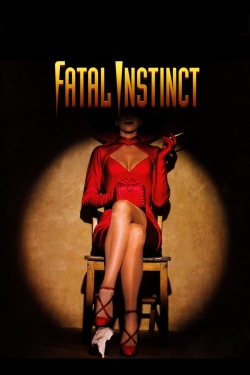 Watch Fatal Instinct Movies for Free