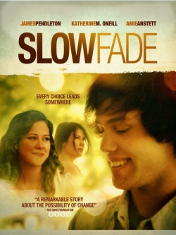 Watch Slow Fade Movies for Free