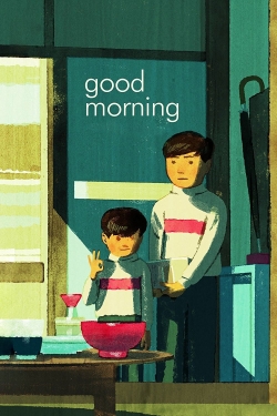 Watch Good Morning Movies for Free