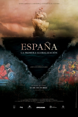 Watch España: la primera globalización Movies for Free