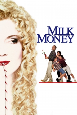 Watch Milk Money Movies for Free