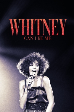 Watch Whitney: Can I Be Me Movies for Free