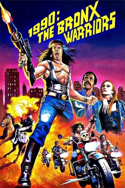 Watch 1990: The Bronx Warriors Movies for Free