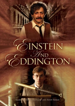 Watch Einstein and Eddington Movies for Free