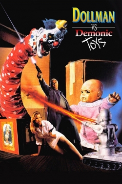 Watch Dollman vs. Demonic Toys Movies for Free