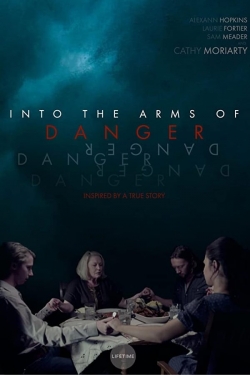Watch Into the Arms of Danger Movies for Free