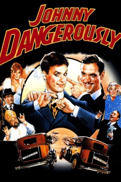 Watch Johnny Dangerously Movies for Free