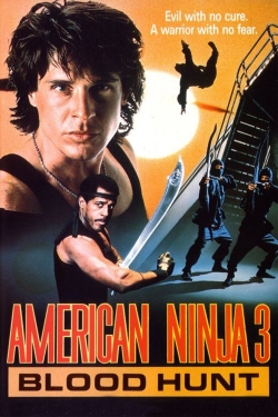 Watch American Ninja 3: Blood Hunt Movies for Free