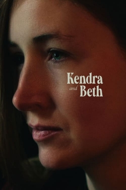 Watch Kendra and Beth Movies for Free