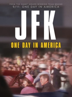 Watch JFK: One Day In America Movies for Free