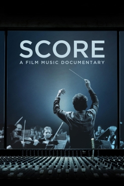 Watch Score: A Film Music Documentary Movies for Free