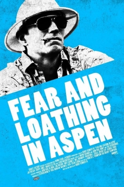 Watch Fear and Loathing in Aspen Movies for Free