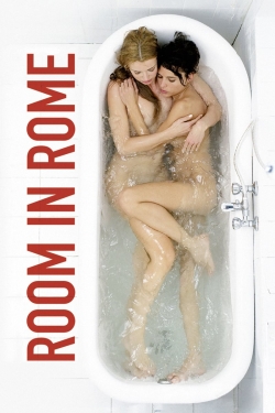 Watch Room in Rome Movies for Free